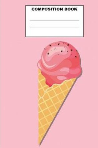 Cover of Ice Cream Composition Book