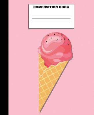 Book cover for Ice Cream Composition Book