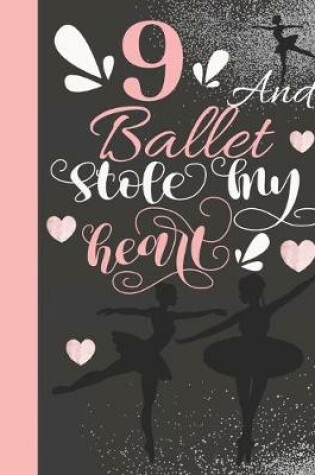 Cover of 9 And Ballet Stole My Heart