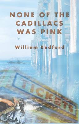 Book cover for None of the Cadillacs Was Pink
