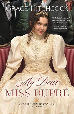 Book cover for My Dear Miss Dupré