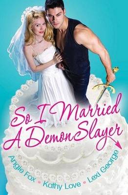 Book cover for So I Married a Demon Slayer