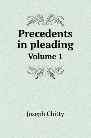 Cover of Precedents in pleading Volume 1