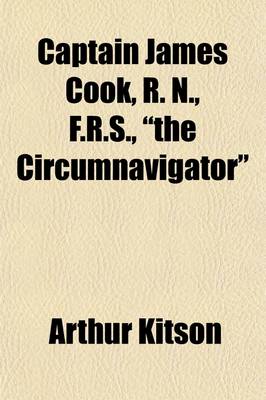 Book cover for Captain James Cook, R. N., F.R.S., the Circumnavigator