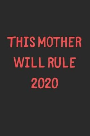 Cover of This Mother Will Rule 2020