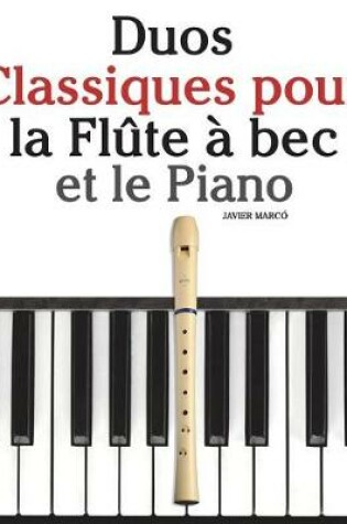 Cover of Duos Classiques pour la Flute a bec et le Piano