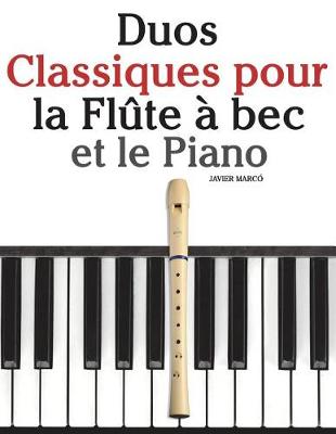 Book cover for Duos Classiques pour la Flute a bec et le Piano