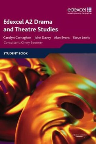 Cover of Edexcel A2 Drama and Theatre Studies Student book