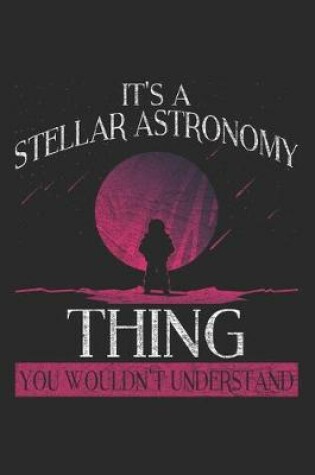Cover of It's A Stellar Astronomy Thing