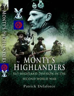 Book cover for Monty's Highlanders: 51st Highland Division in the Second World War