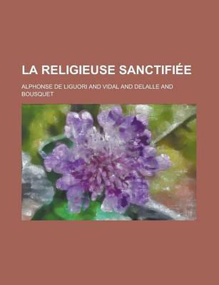 Book cover for La Religieuse Sanctifiee