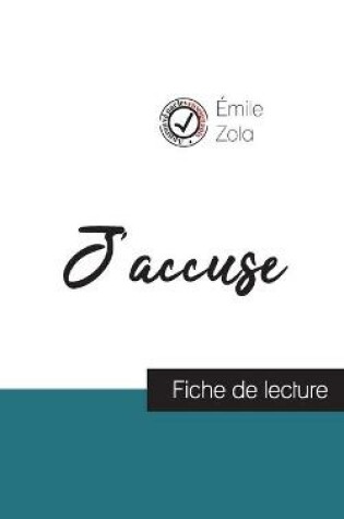 Cover of J'accuse de Emile Zola (fiche de lecture et analyse complete de l'oeuvre)