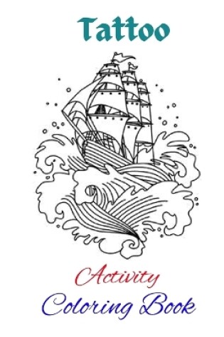 Cover of Tattoo Activity Coloring Book