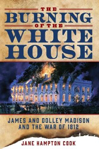 Cover of The Burning of the White House