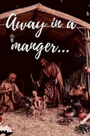 Cover of Away in a manger