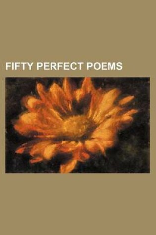 Cover of Fifty Perfect Poems