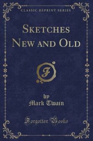 Cover of Sketches New and Old (Classic Reprint)