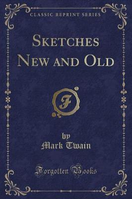 Book cover for Sketches New and Old (Classic Reprint)