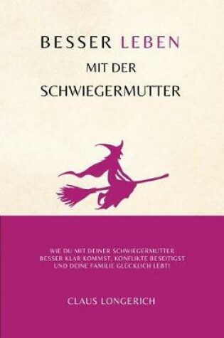 Cover of Besser leben mit der Schwiegermutter!