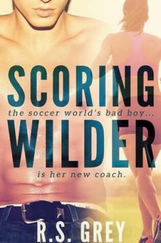 Cover of Scoring Wilder