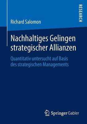 Book cover for Nachhaltiges Gelingen Strategischer Allianzen: Quantitativ Untersucht Auf Basis Des Strategischen Managements