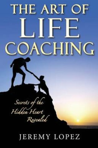 Cover of The Art of Life Coaching