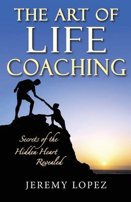 Book cover for The Art of Life Coaching