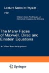 Book cover for The Many Faces of Maxwell, Dirac and Einstein Equations