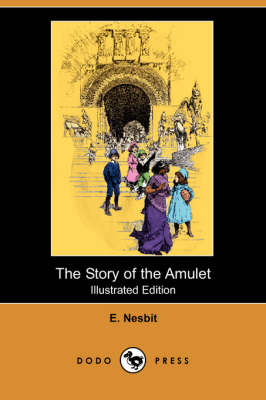 Book cover for The Story of the Amulet(Dodo Press)