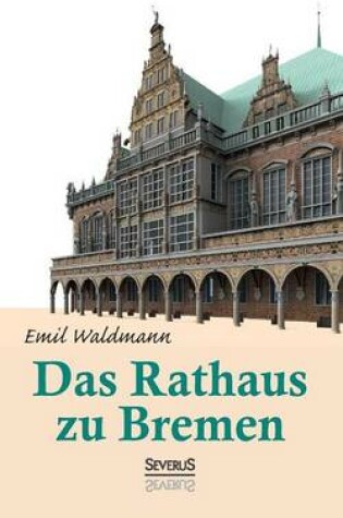 Cover of Das Rathaus zu Bremen