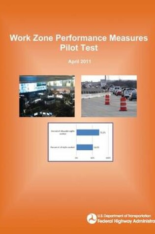 Cover of Work Zone Performance Measures Pilot Test