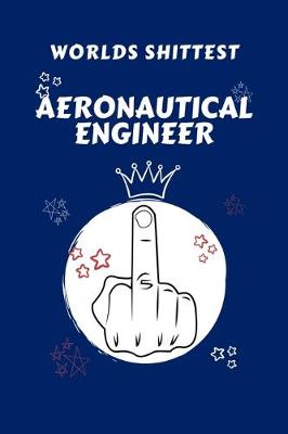 Book cover for Worlds Shittest Aeronautical Engineer