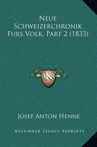 Cover of Neue Schweizerchronik Furs Volk, Part 2 (1833)