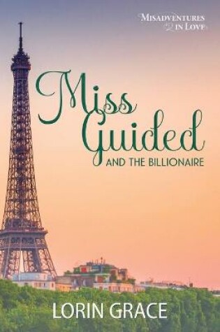 Cover of Miss Guided and the Billionaire