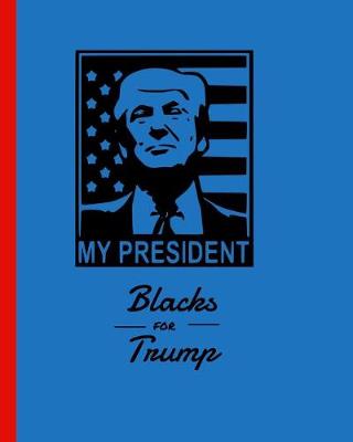 Book cover for My President Blacks for Trump