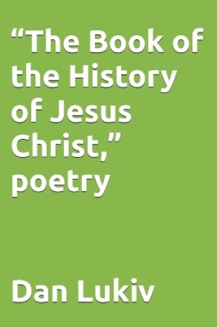 Cover of "The Book of the History of Jesus Christ," poetry