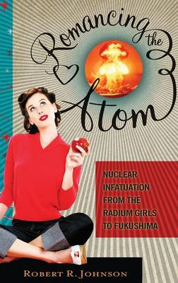 Book cover for Romancing the Atom