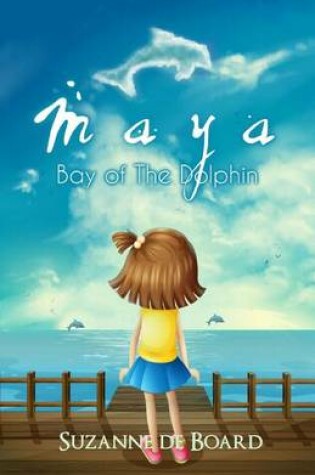 Cover of Maya-Bay of the Dolphin
