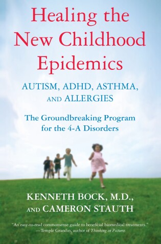Cover of Healing the New Childhood Epidemics: Autism, ADHD, Asthma, and Allergies