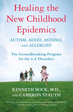 Book cover for Healing the New Childhood Epidemics: Autism, ADHD, Asthma, and Allergies