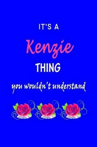 Cover of It's A Kenzie Thing You Wouldn't Understand