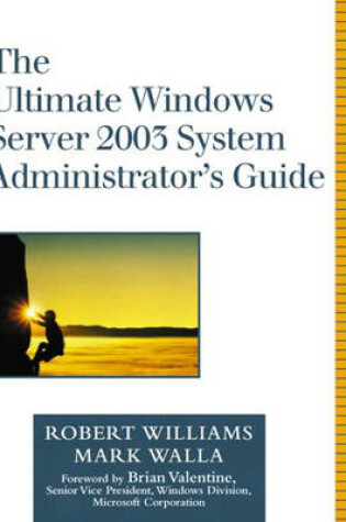 Cover of The Ultimate Windows Server 2003 System Administrator's Guide