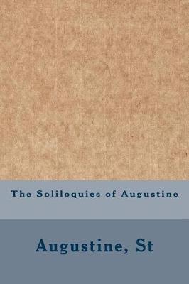 Book cover for The Soliloquies of Augustine