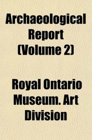 Cover of Archaeological Report (Volume 2)