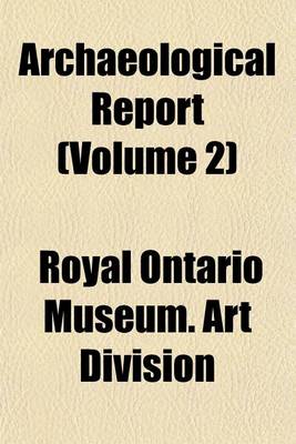 Book cover for Archaeological Report (Volume 2)