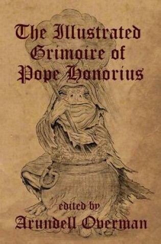 Cover of The Illustrated Grimoire of Pope Honorius