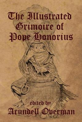 Book cover for The Illustrated Grimoire of Pope Honorius