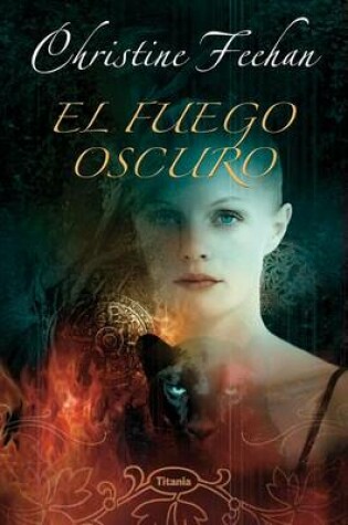 Cover of El Fuego Oscuro