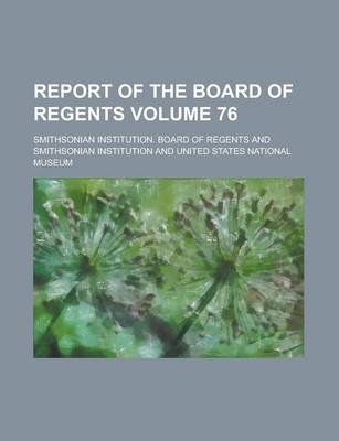 Book cover for Report of the Board of Regents Volume 76