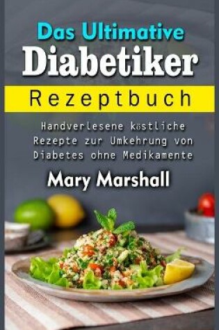 Cover of Das Ultimative Diabetiker Rezeptbuch